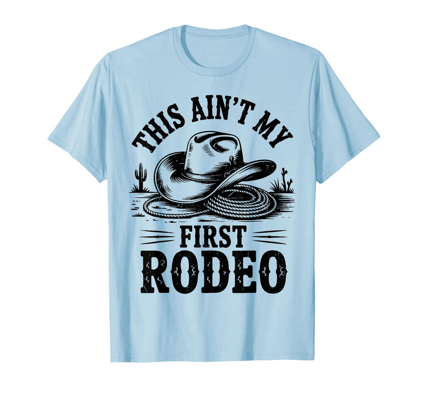 Boy This Aint My First Rodeo Western Cowboy Hats Toddler Men T-Shirt