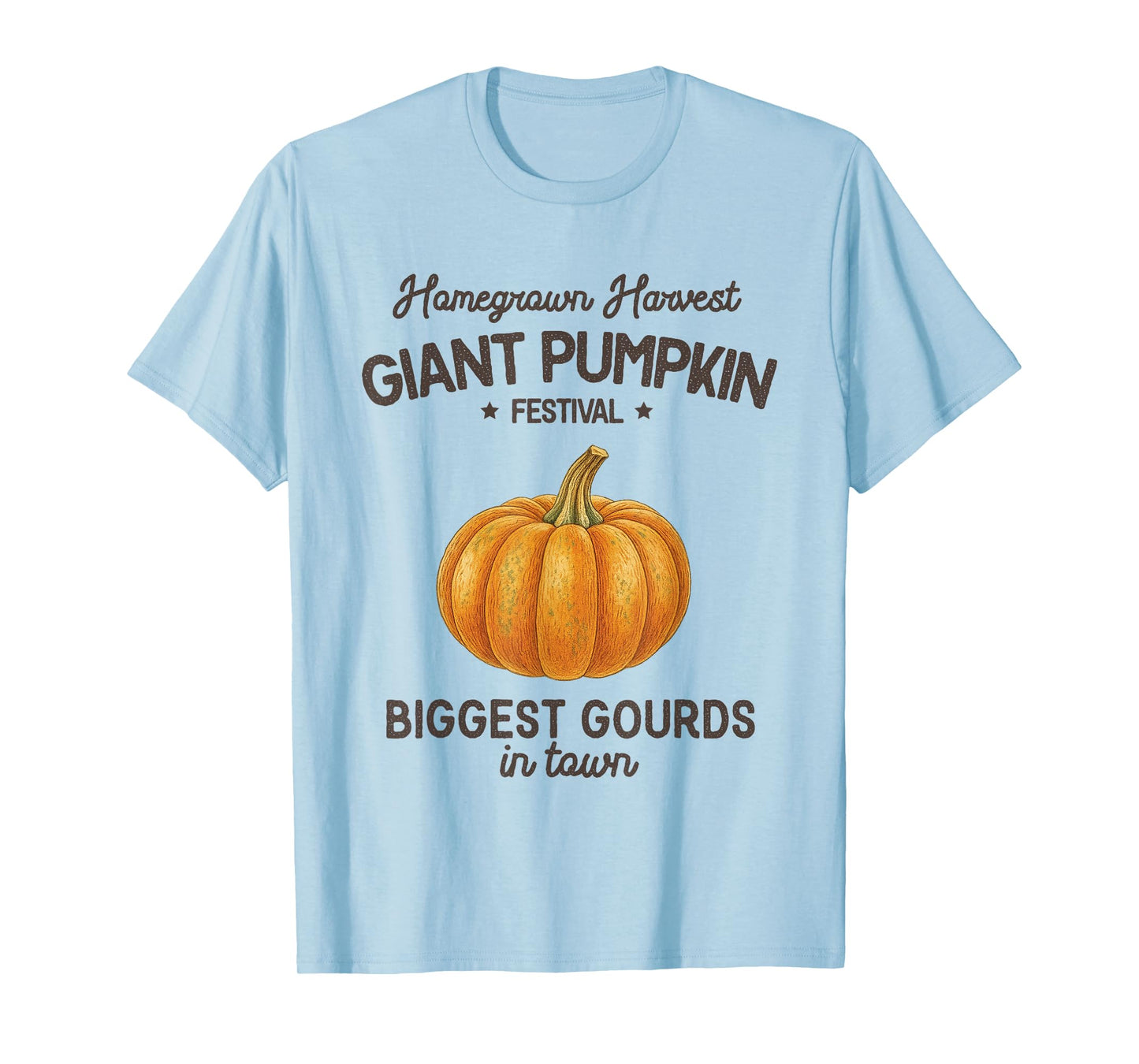 Homegrown Harvest Giant Pumpkin Festival Biggest Gourds Fall T-Shirt