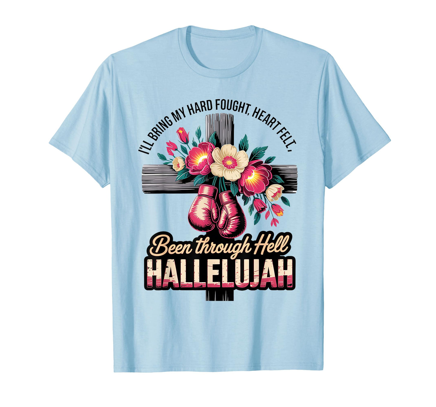 Brandon Hard Fought Hallelujah Praise Jesus Christian T-Shirt