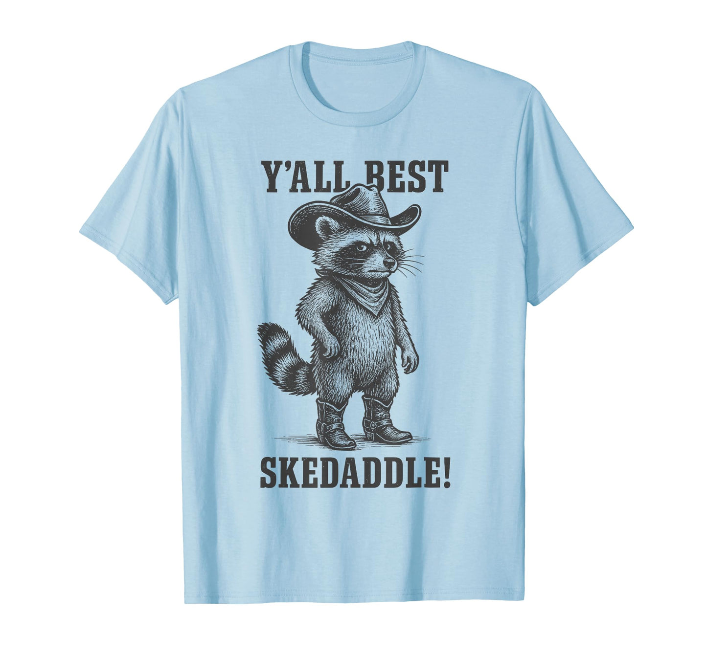 Cowboy Raccoon Y’All Best Skedaddle Funny Western Retro Fun T-Shirt