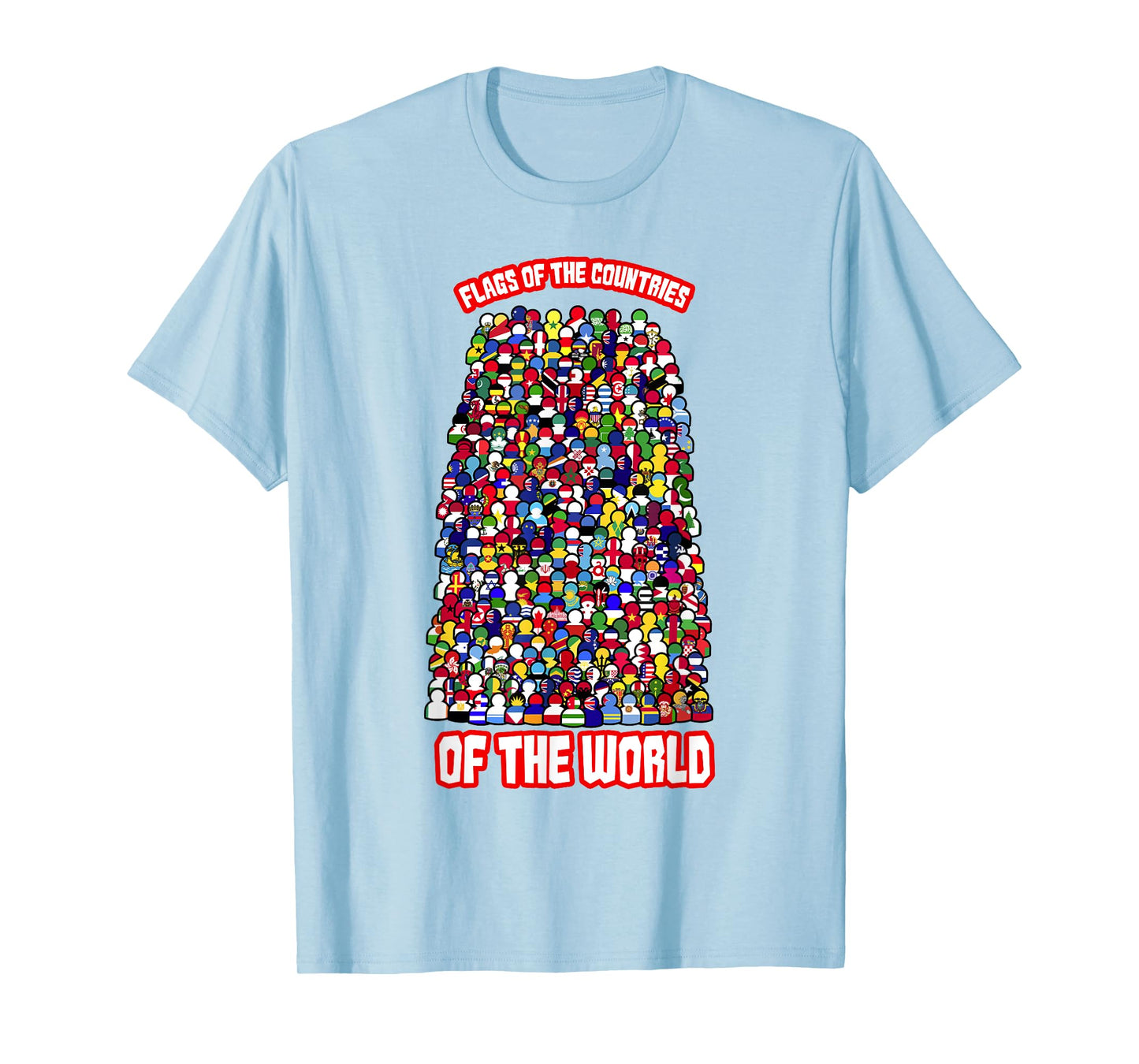 Flags Of The Countries Of The World International Humans T-Shirt