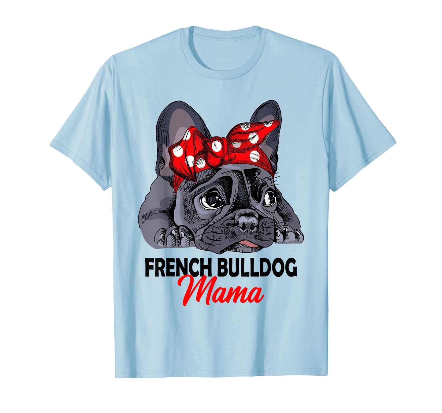 French Bulldog Mama Frenchie Frauchen T-Shirt