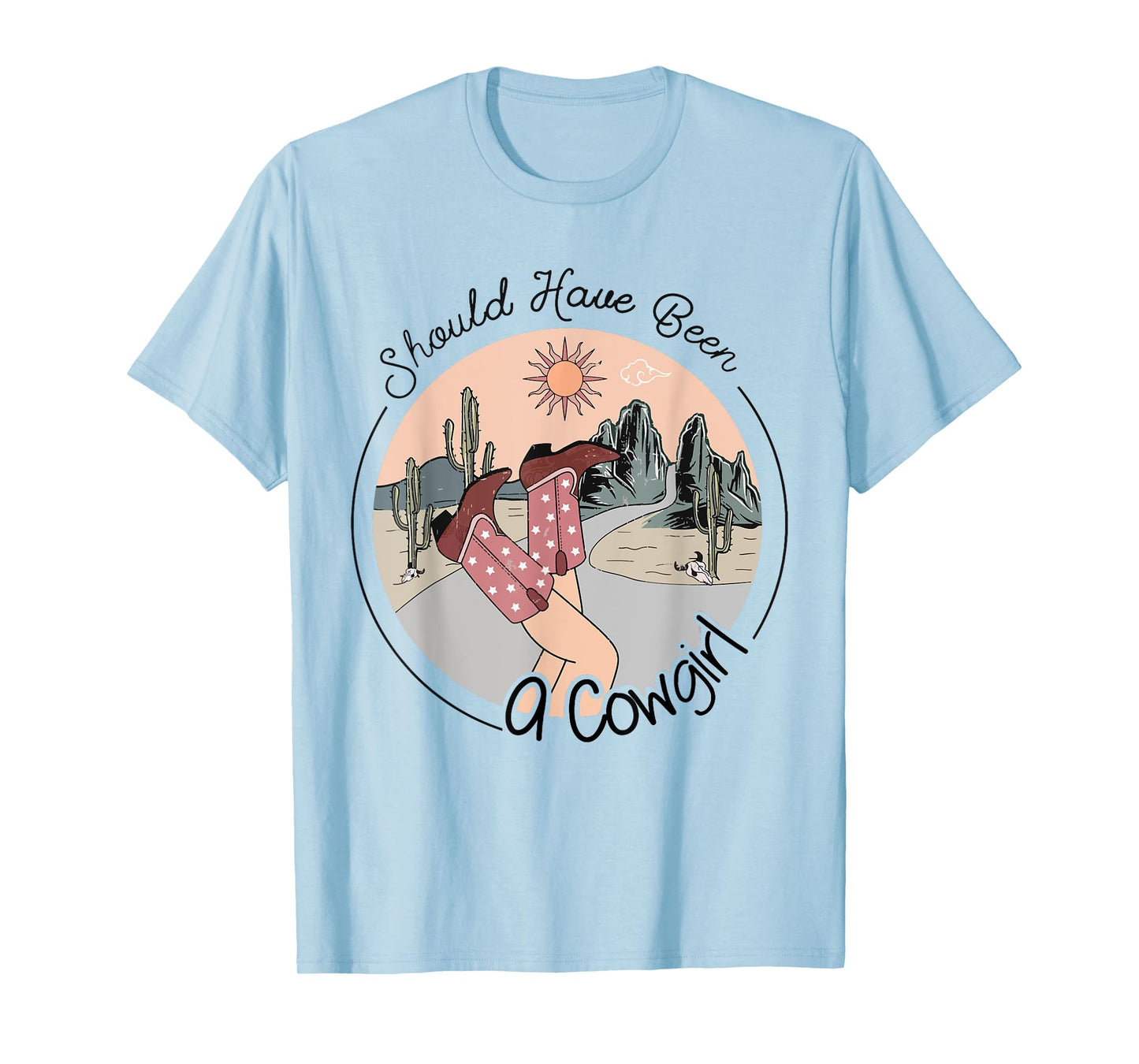 I Should Have Been A Cowboy Cowgirl Player Bull Riding T-Shirt