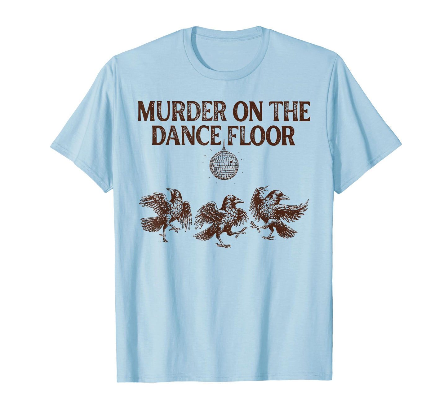 Murder on the dance floor Witchy Crow Dark Academia T-Shirt