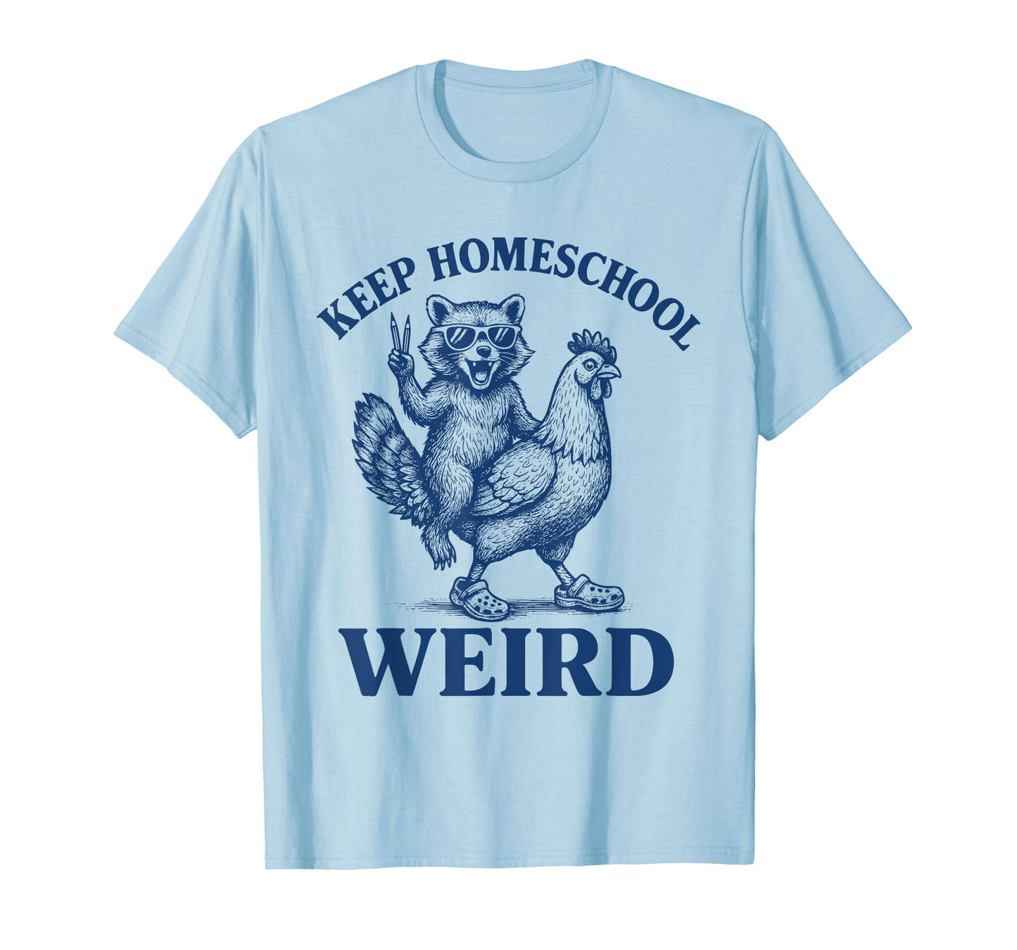 Keep Homeschool Weird Funny Retro Vinage Mom Raccoon Chicken T-Shirt