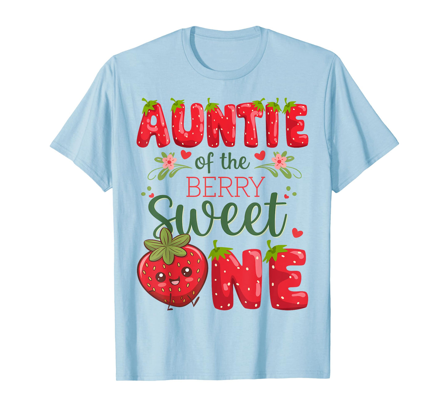 Auntie Of The Berry Sweet One 1St Birthday Strawberry T-Shirt