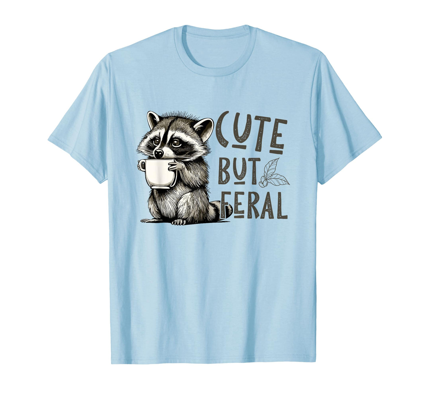 Cute But Feral Vintage Raccoon Funny Loves T-Shirt