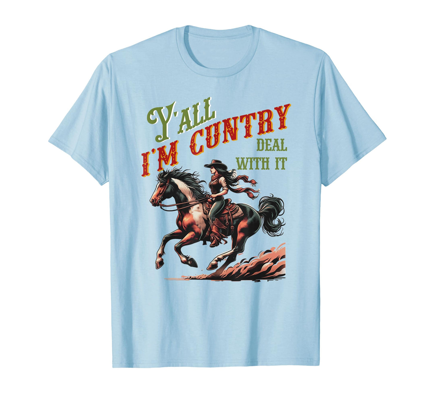 Funny Southern Country Saying Cowboy Cowgirl Humor T-Shirt
