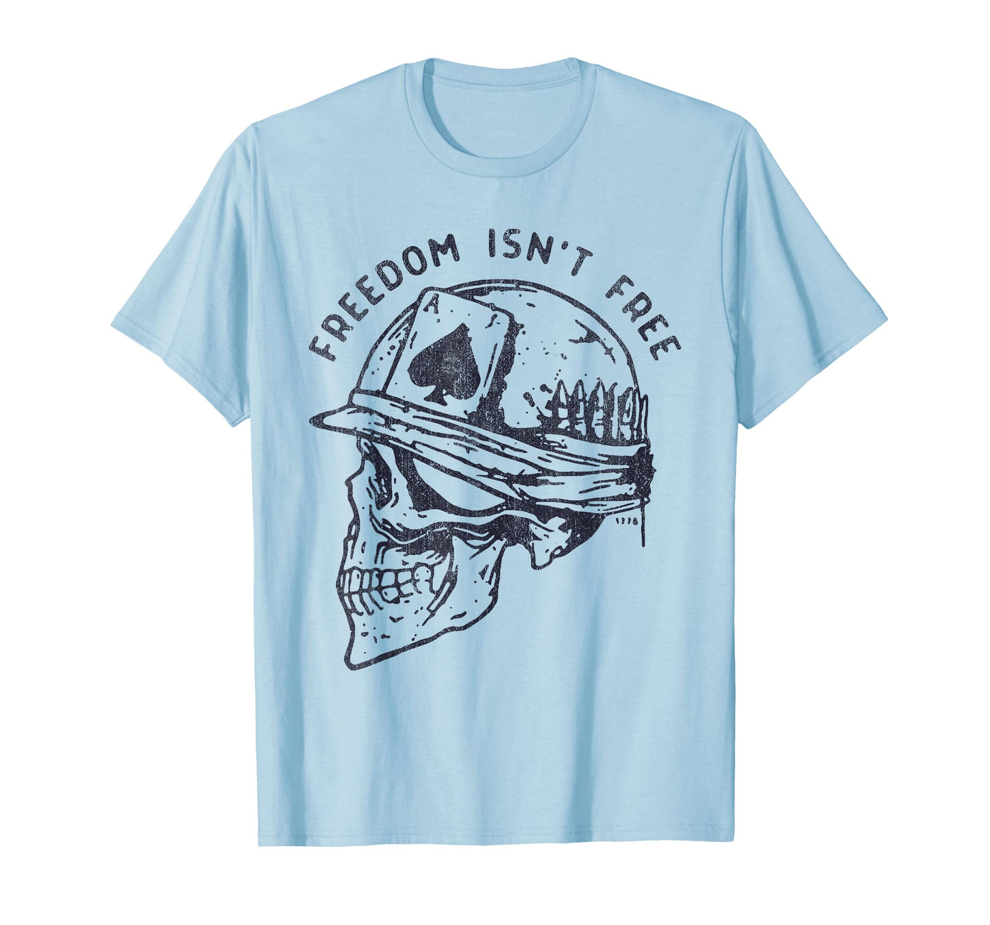 Freedom Isn't Free Skull Soldier Hat T-Shirt