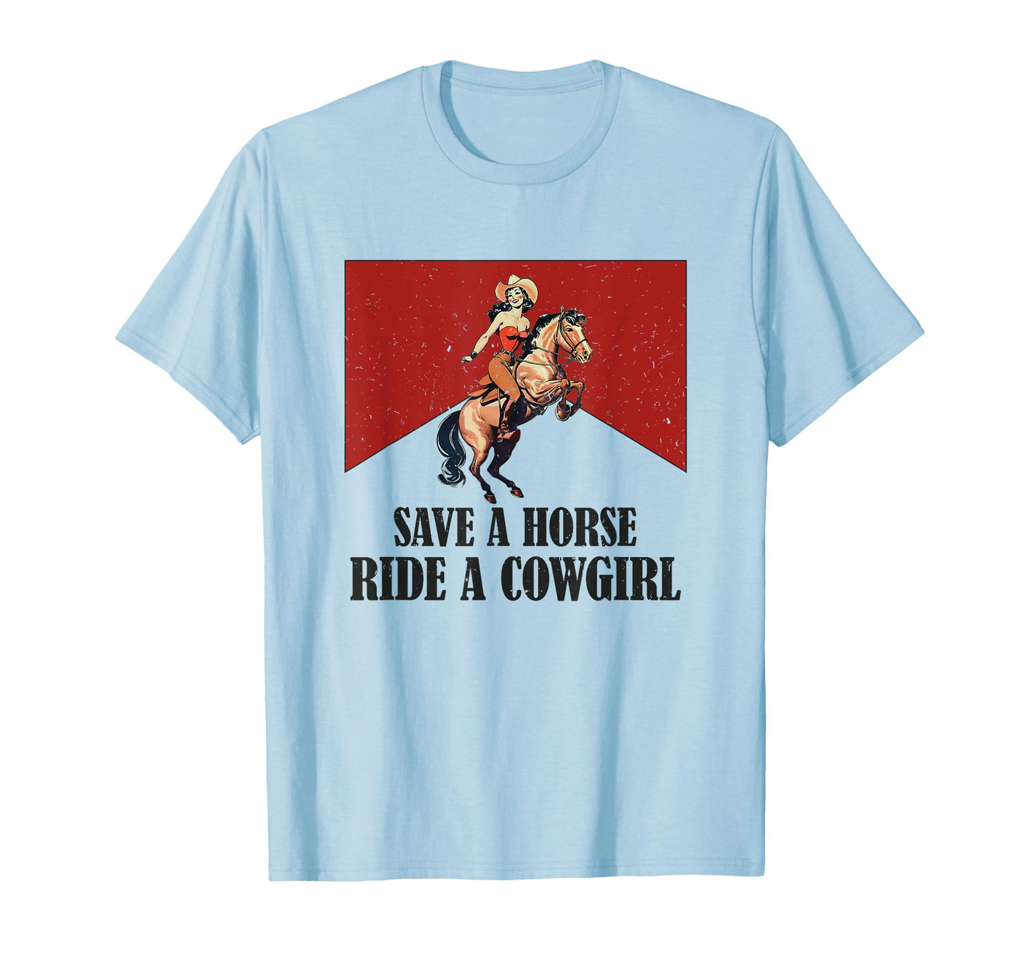 Save A Horse Ride A Cowboy Western Country T-Shirt