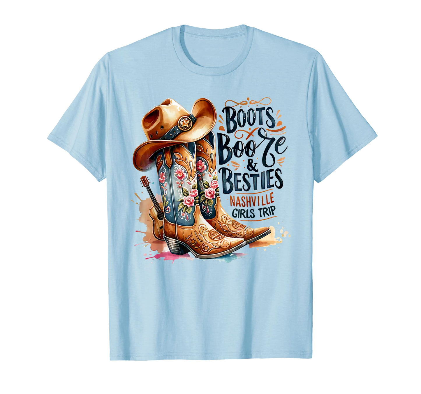 Girls Trip Nashville 2025 Weekend Boots Booze & Besties T-Shirt