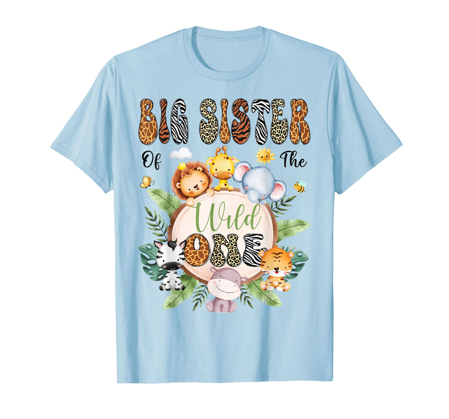 Big Sister Of The Wild One 1St Birthday Safari Animal Lover T-Shirt