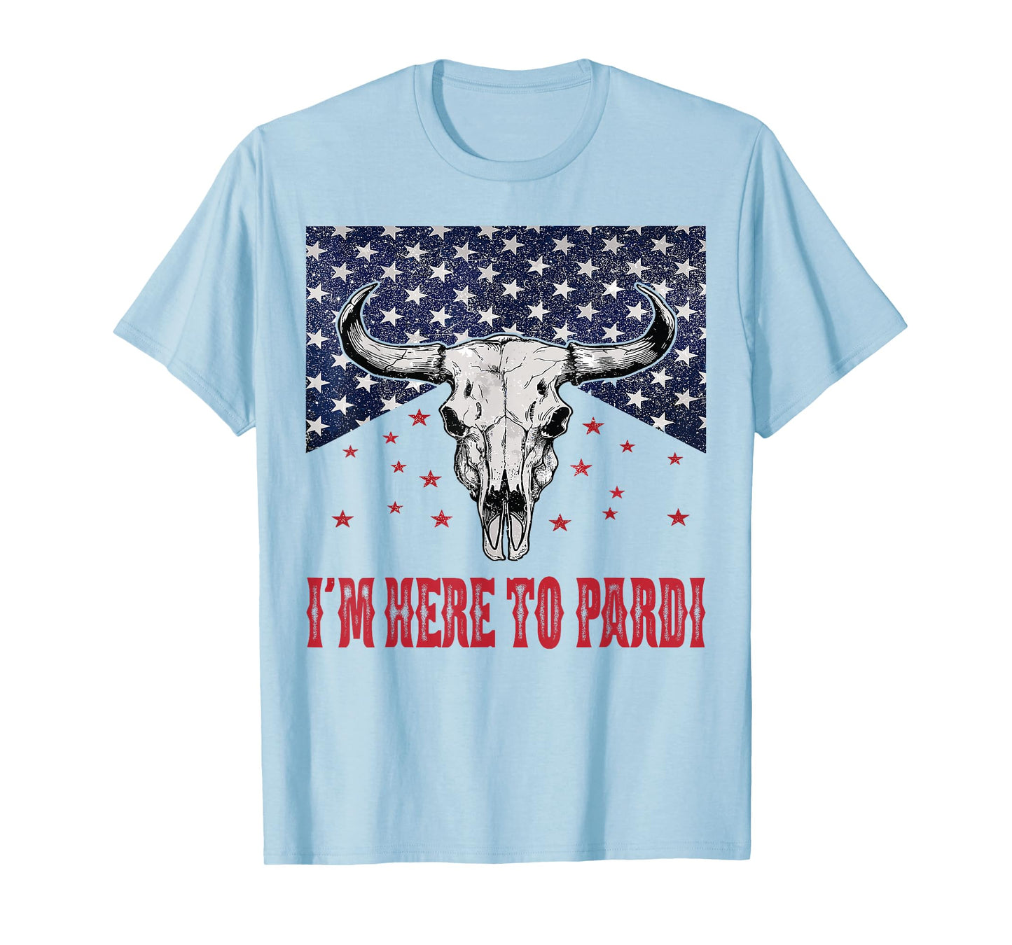 I'm Here to Pardi Vintage Retro Western Bull-Skull T-Shirt