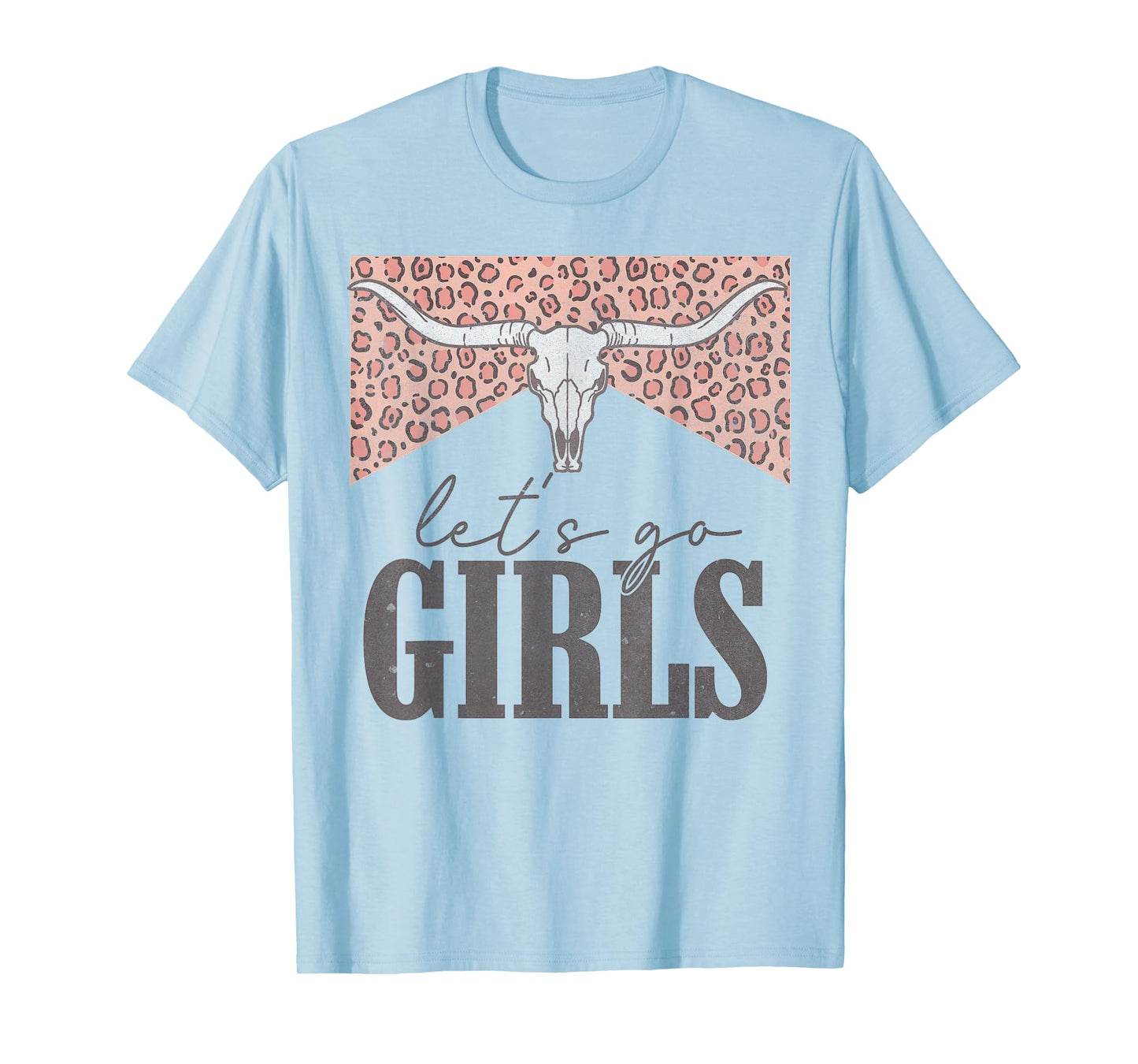 Let's Go Girls Vintage Leopard Western Rode Country Cowgirls T-Shirt