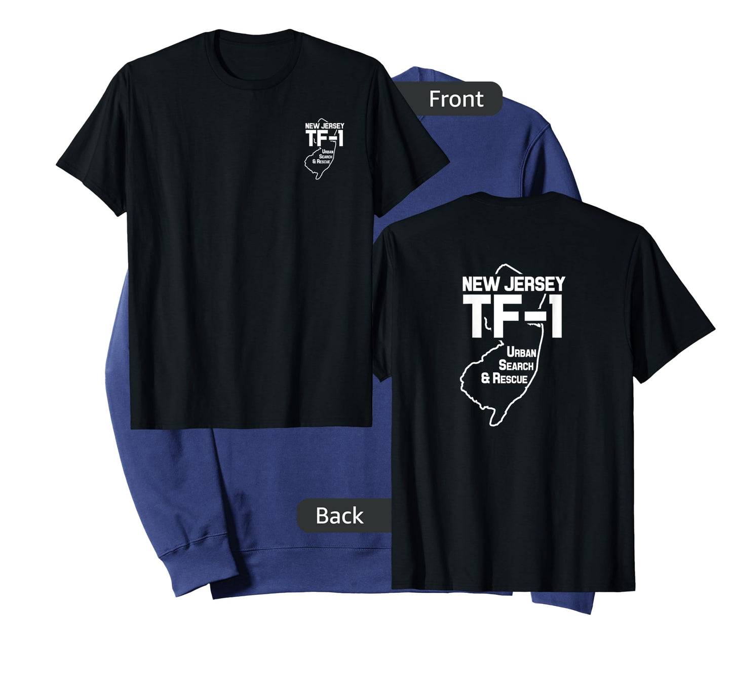Urban Search & Rescue New Jersey Task Force 1 NJ-TF1 Duty T-Shirt