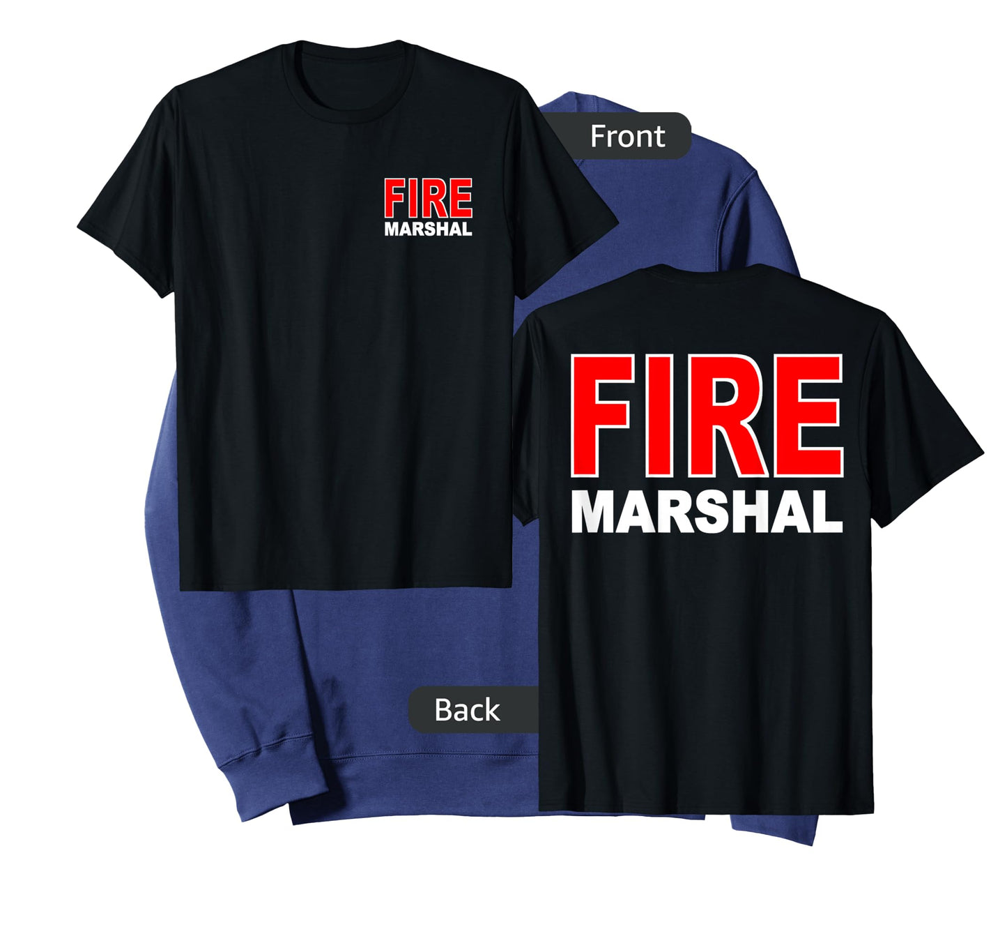 FIRE MARSHAL INVESTIGATOR COMMISSIONER FIREFIGHTER T-Shirt
