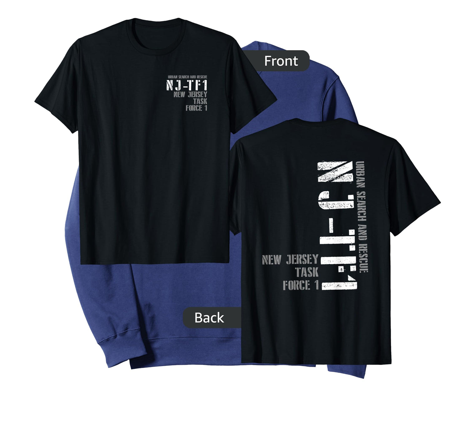 Urban Search & Rescue New Jersey Task Force 1 NJ-TF1 Duty T-Shirt
