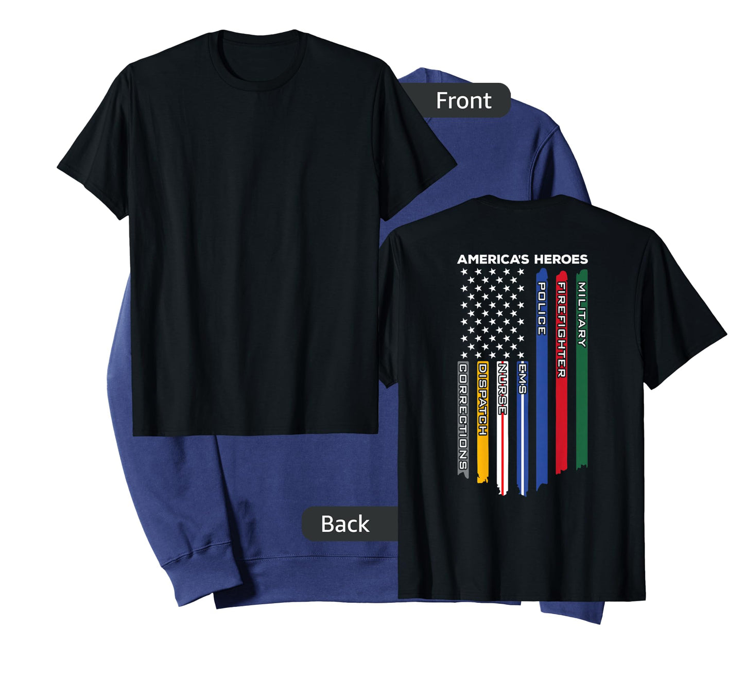 First Responders - Police Military Firefighter Nurse - BACK T-Shirt