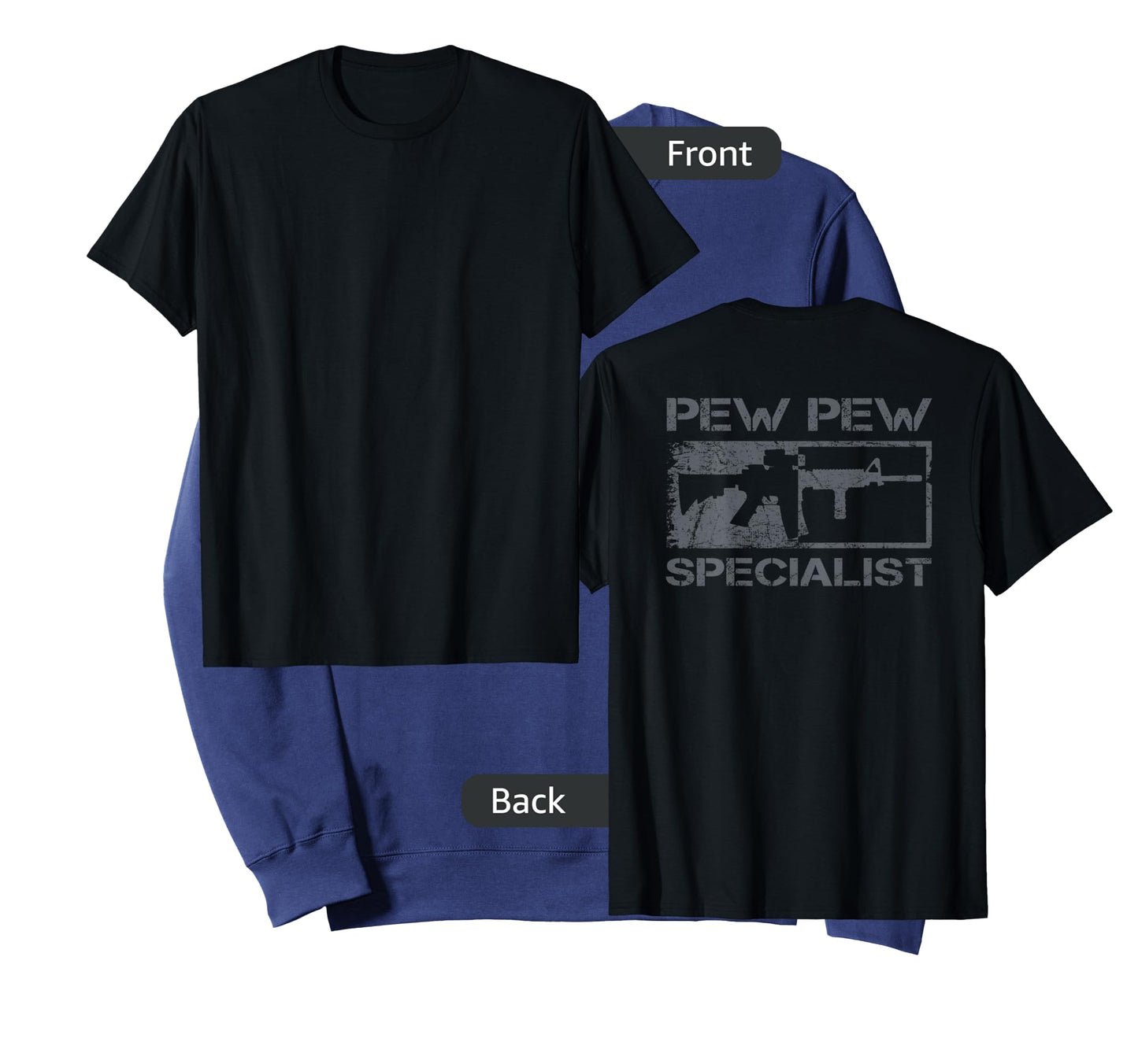 Pew Pew Specialist - Pro Gun 5.56 AR15 Rifle M4 (ON BACK) T-Shirt