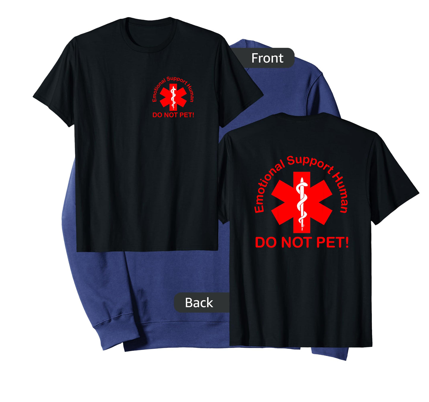Emotional Support Human - Do Not Pet! T-Shirt