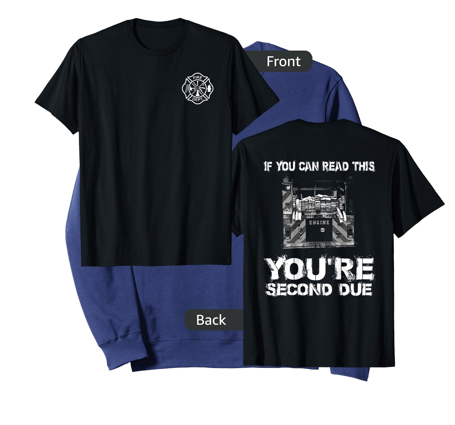 First Due Fire Firefighter Department Gift T-Shirt