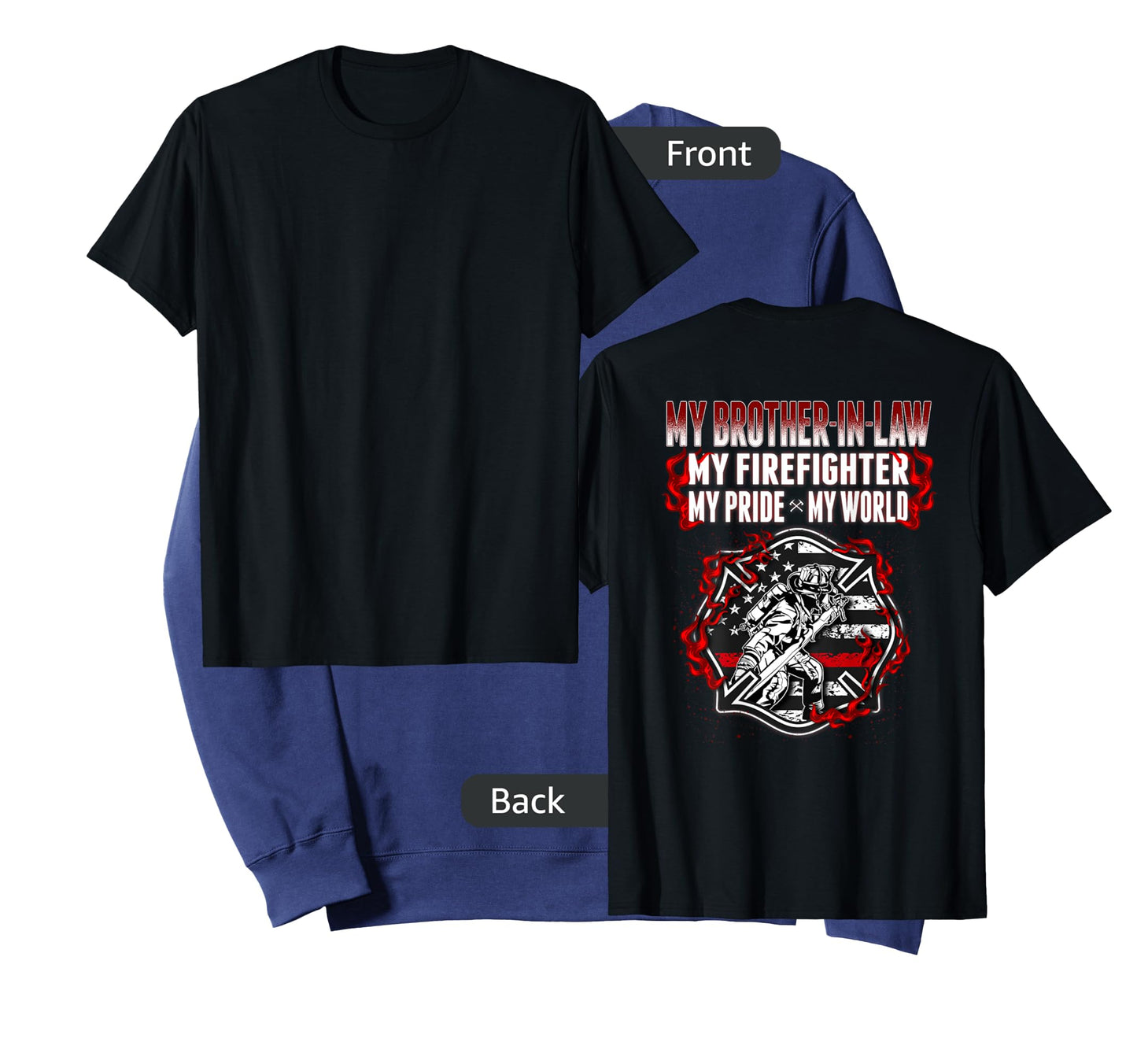 My Brother-In-Law Is A Firefighter Proud Fire Sibling-In-Law T-Shirt
