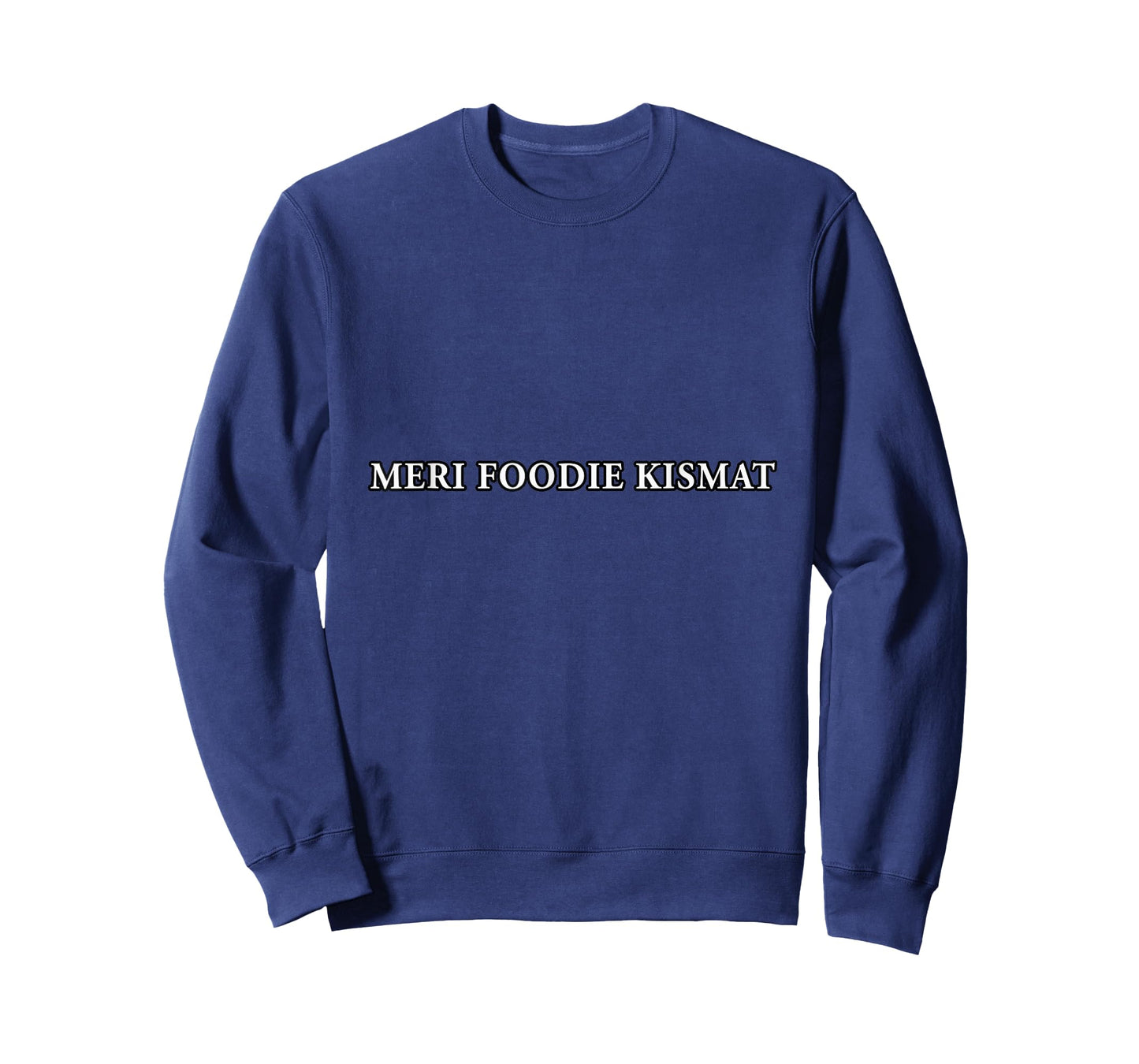 meri foodie kismat T-Shirt