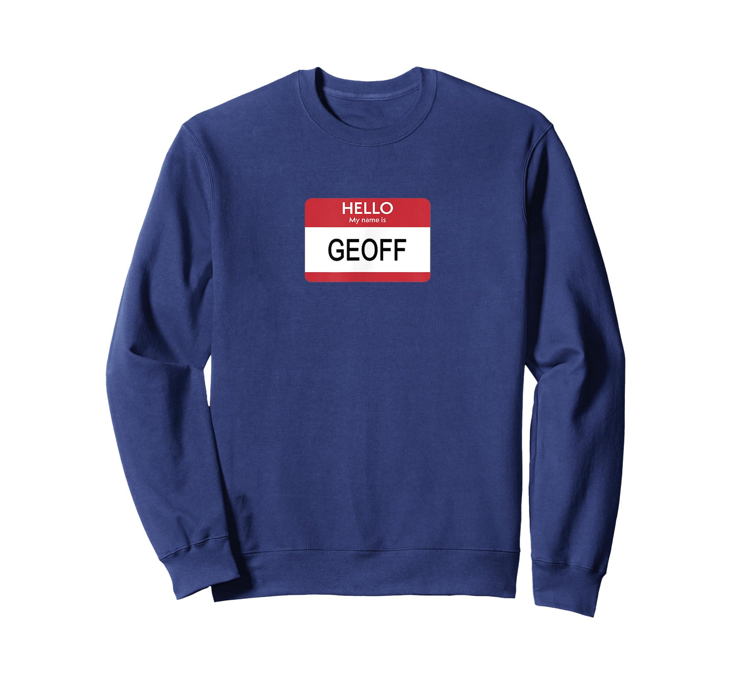 Hello My Name Is Geoff Name Tag Sticker Label T-Shirt
