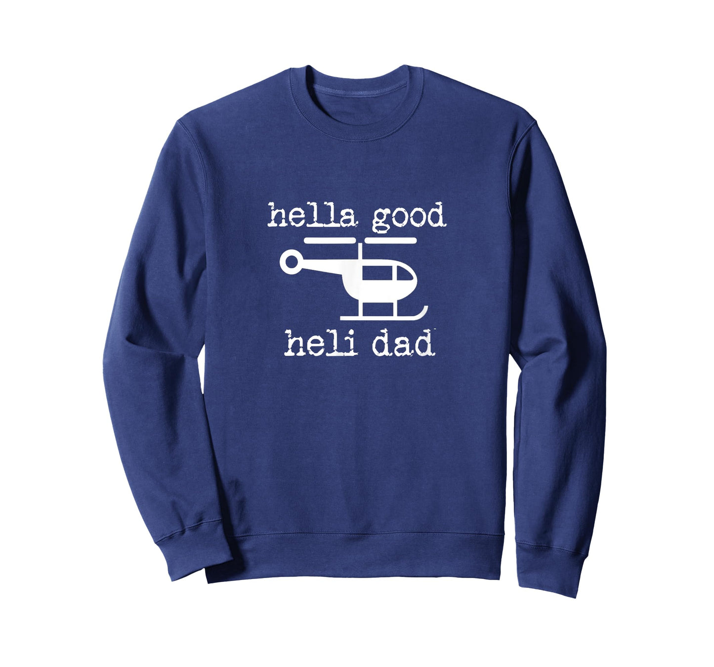 Mens Dad Father's Day Pilot Hella Good Heli Pilot T-Shirt