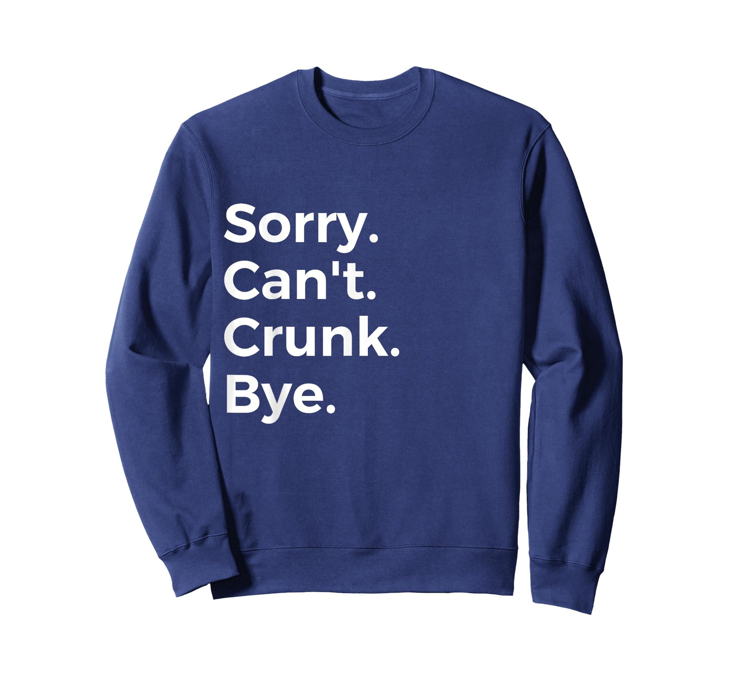 Sorry Can't Crunk Bye Musician Music Lover Music T-Shirt