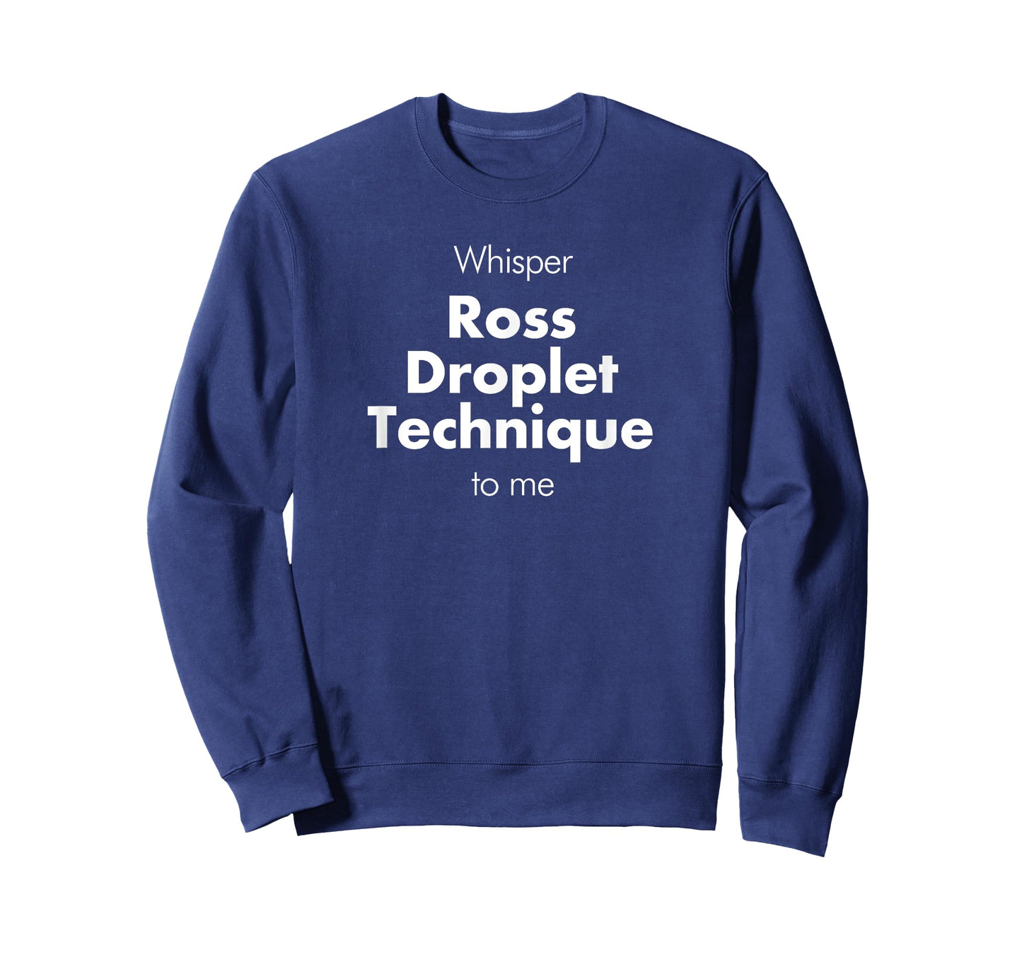 Whisper Ross Droplet Technique to Me Funny Barista T-Shirt