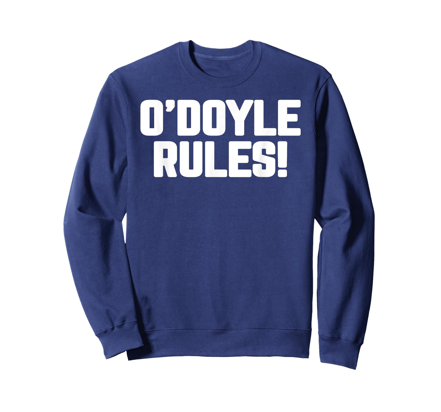 O'Doyle Rules Funny Family Motto Classic Quirky Catchphrase T-Shirt