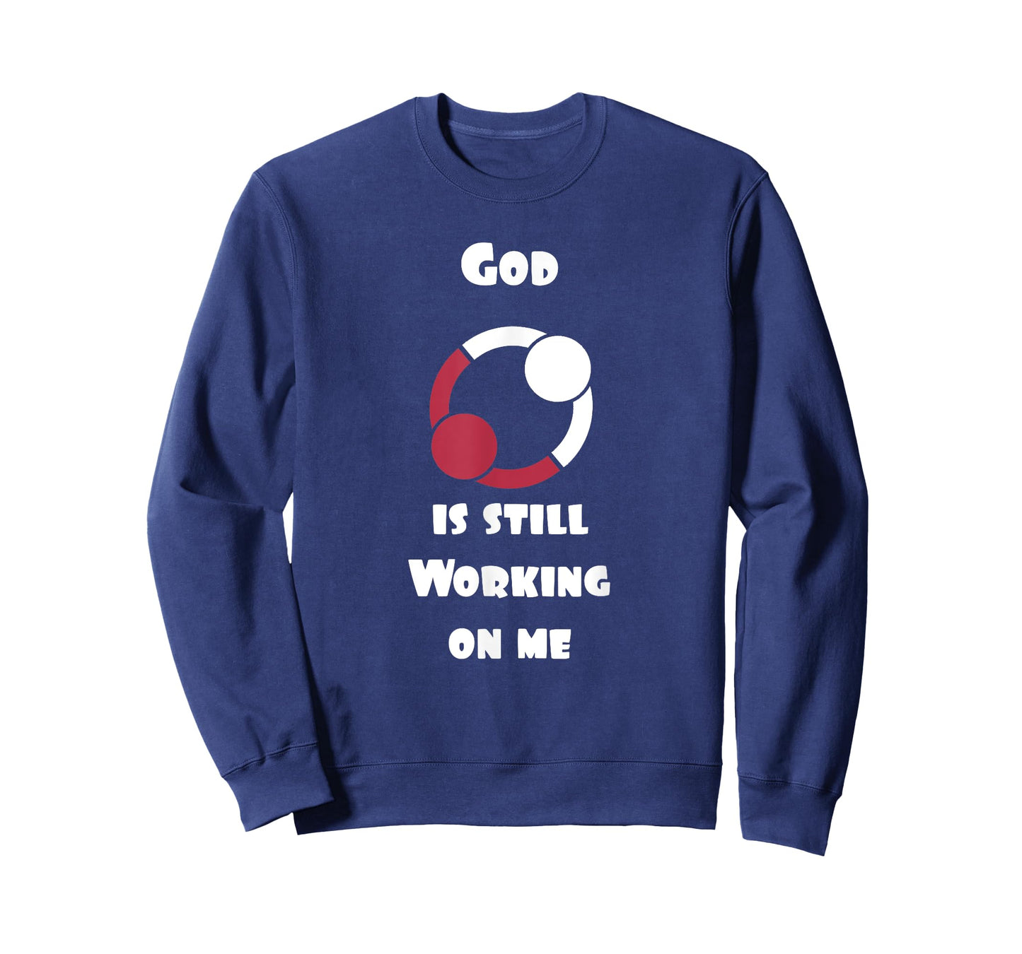 Cool Christian T-Shirts God is still working on me T-Shirt