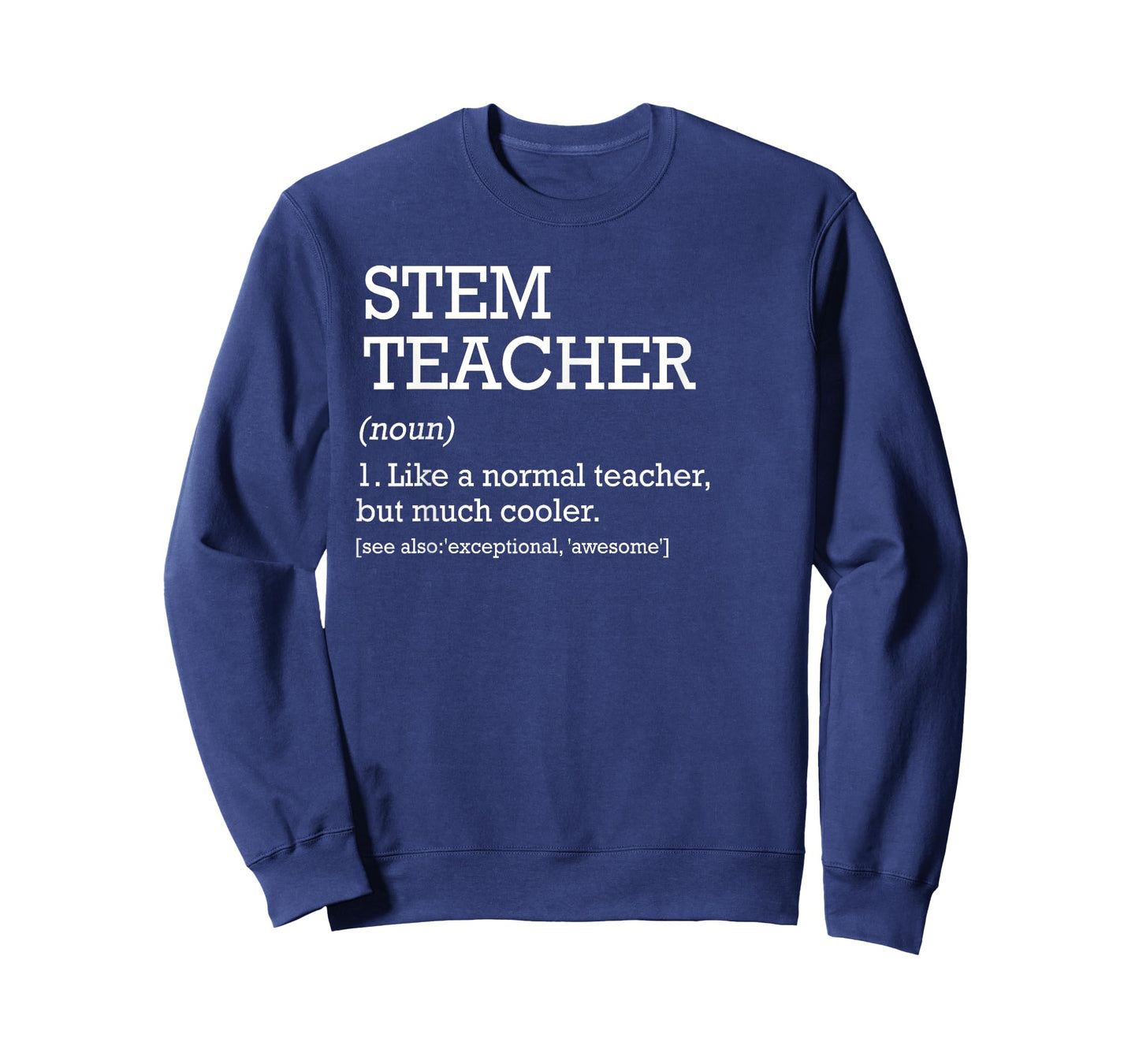 STEM Teacher Definition Science Technology Engineering Math T-Shirt