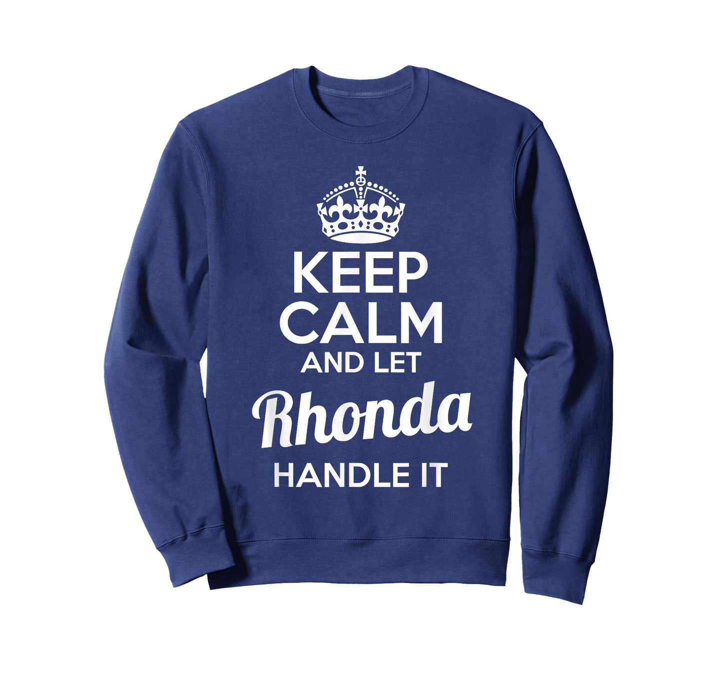 Rhonda T-Shirt Keep Calm and Let Rhonda Handle It