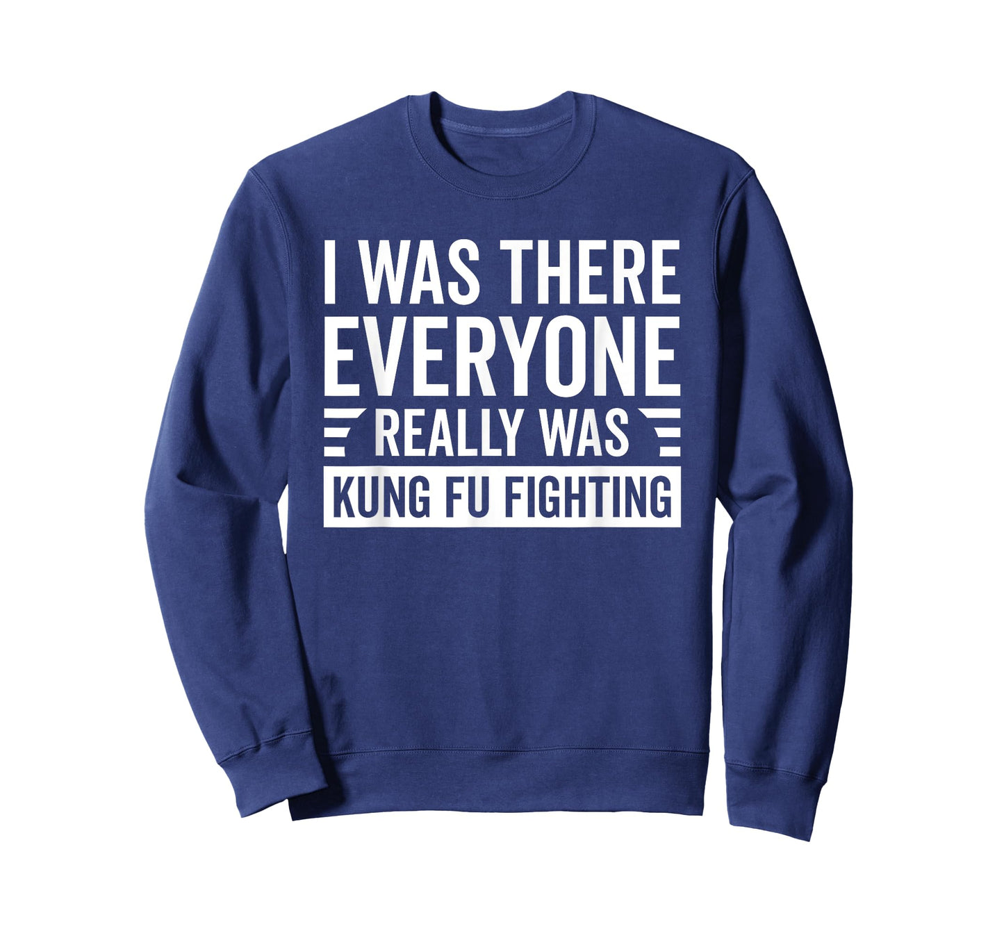 Everyone Really Was Kung Fu Fighting Martial Art T-Shirt