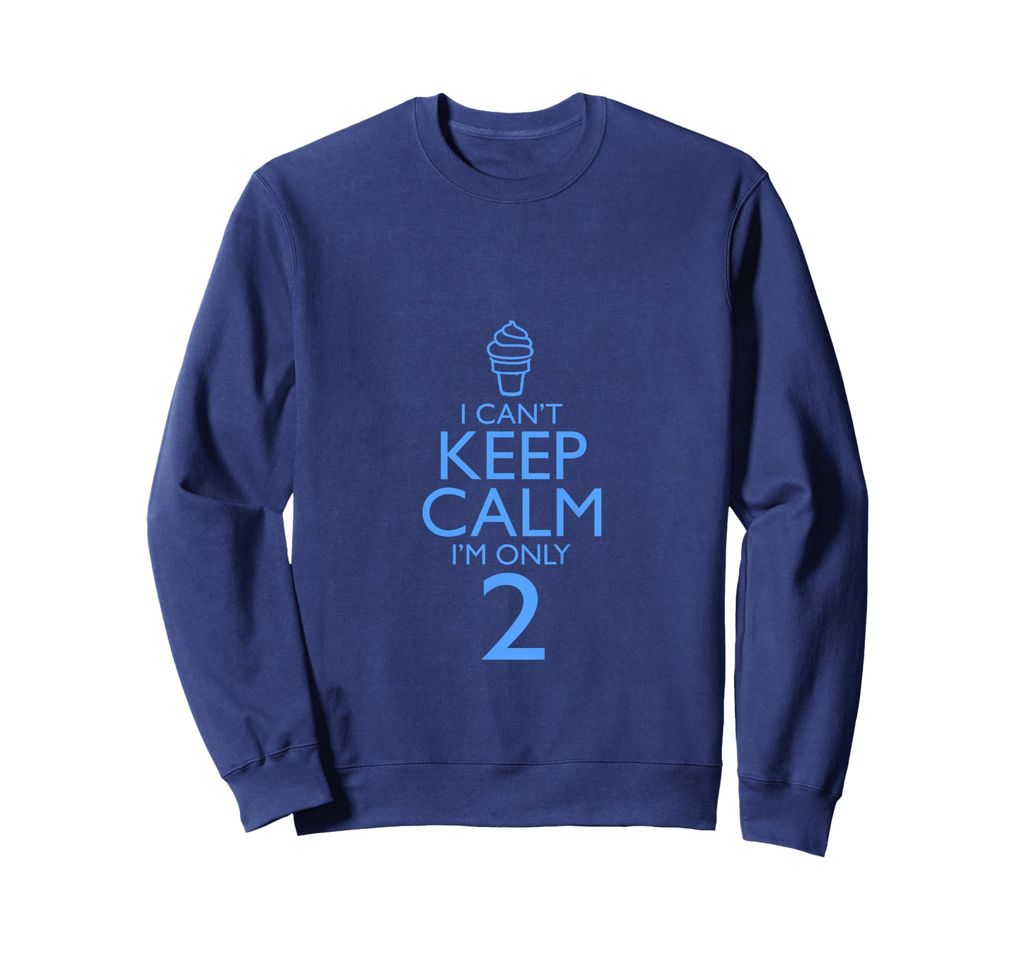 Kids I Can't Keep Calm I'm Only 2