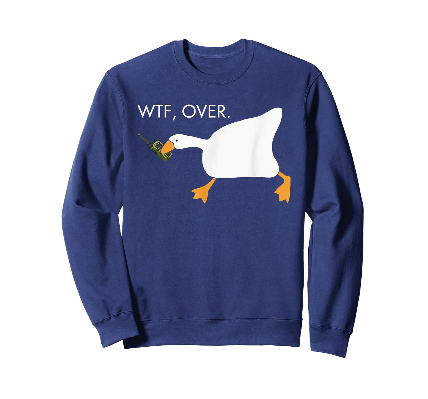 WTF, Over Funny Goose T-Shirt