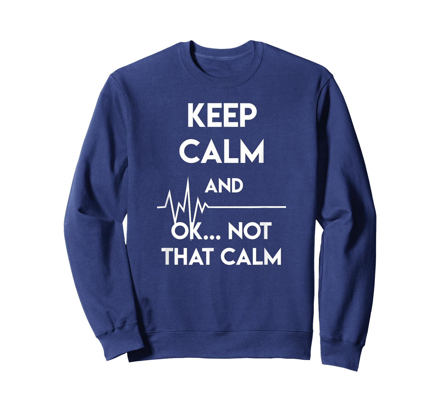 Keep Calm And Ok Not That Calm Funny Nurse Gift T-Shirt