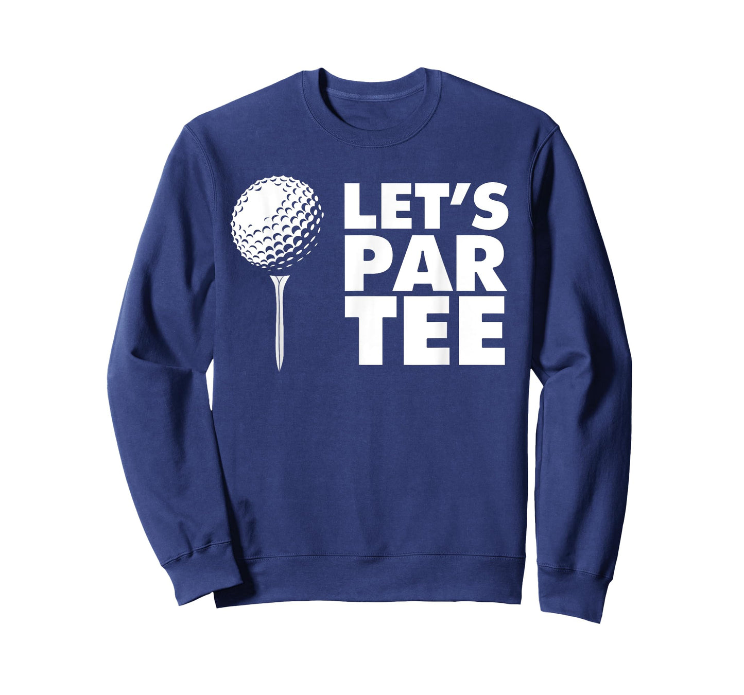 Let's Par Tee funny Golf Let's Par Tee T-Shirt