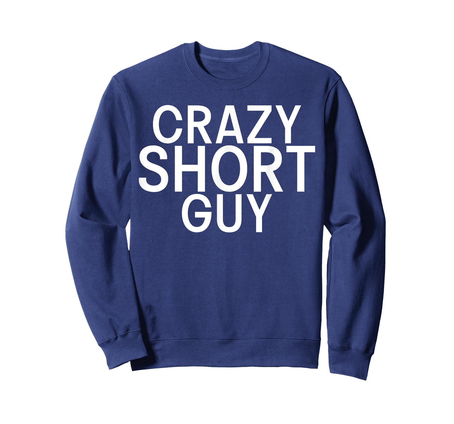 Short People Crazy Short Guy T-Shirt
