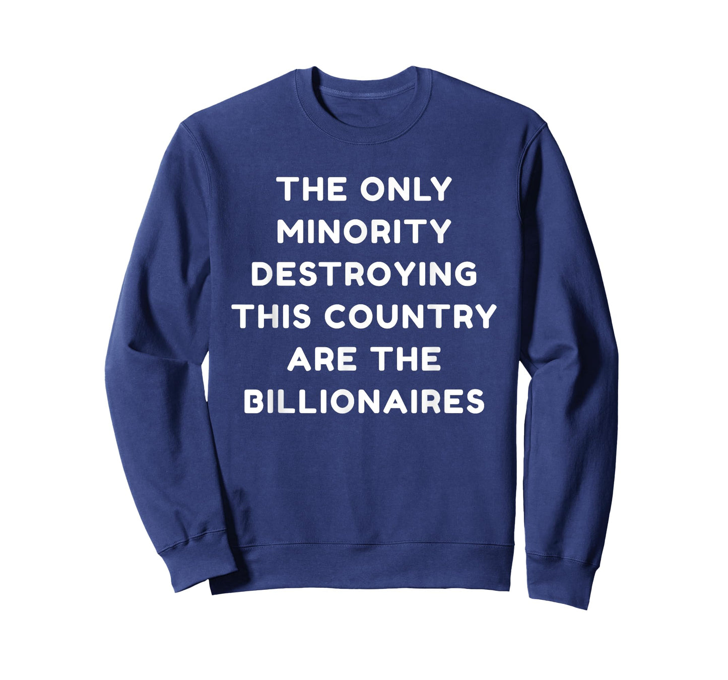 Funny Anti-Billionaire Oligarch Minority Destroying Country T-Shirt