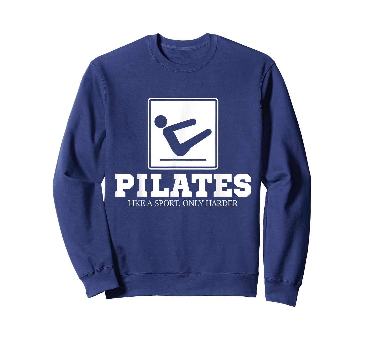 Pilates Like A Sport Only Harder - Pilates Fitness Training T-Shirt