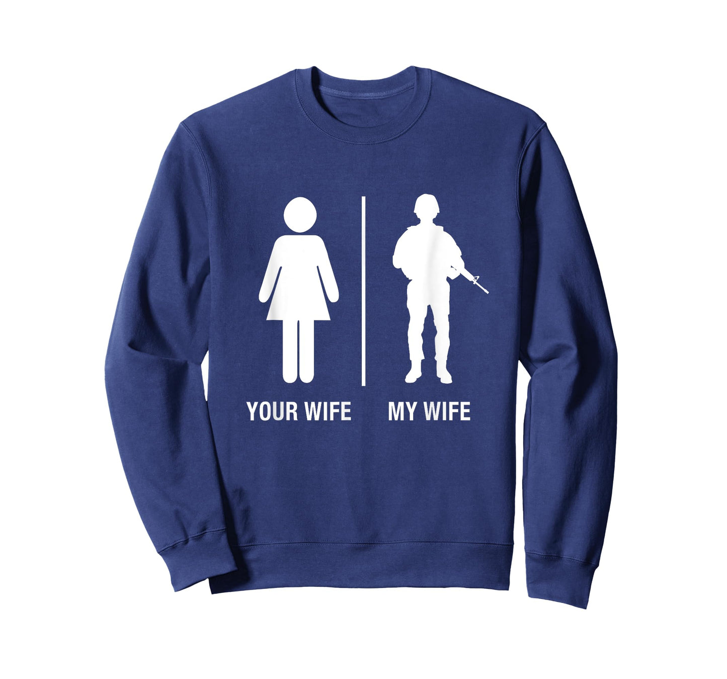 Your Wife My Wife Funny Soldier Military Shirt Spouse Gift T-Shirt
