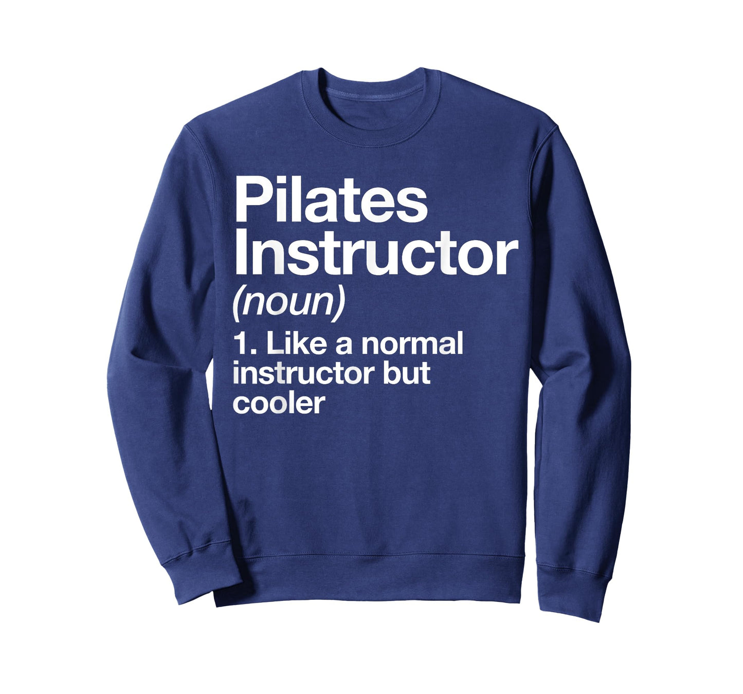 Pilates Instructor Definition Funny Trainer Gym Sports T-Shirt