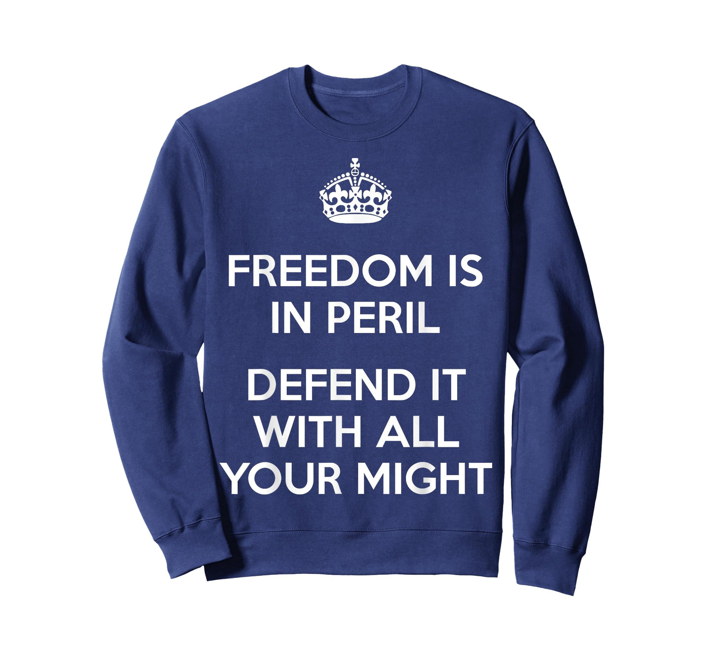 Freedom Is In Peril Defend It With All Your Might T-Shirt T-Shirt