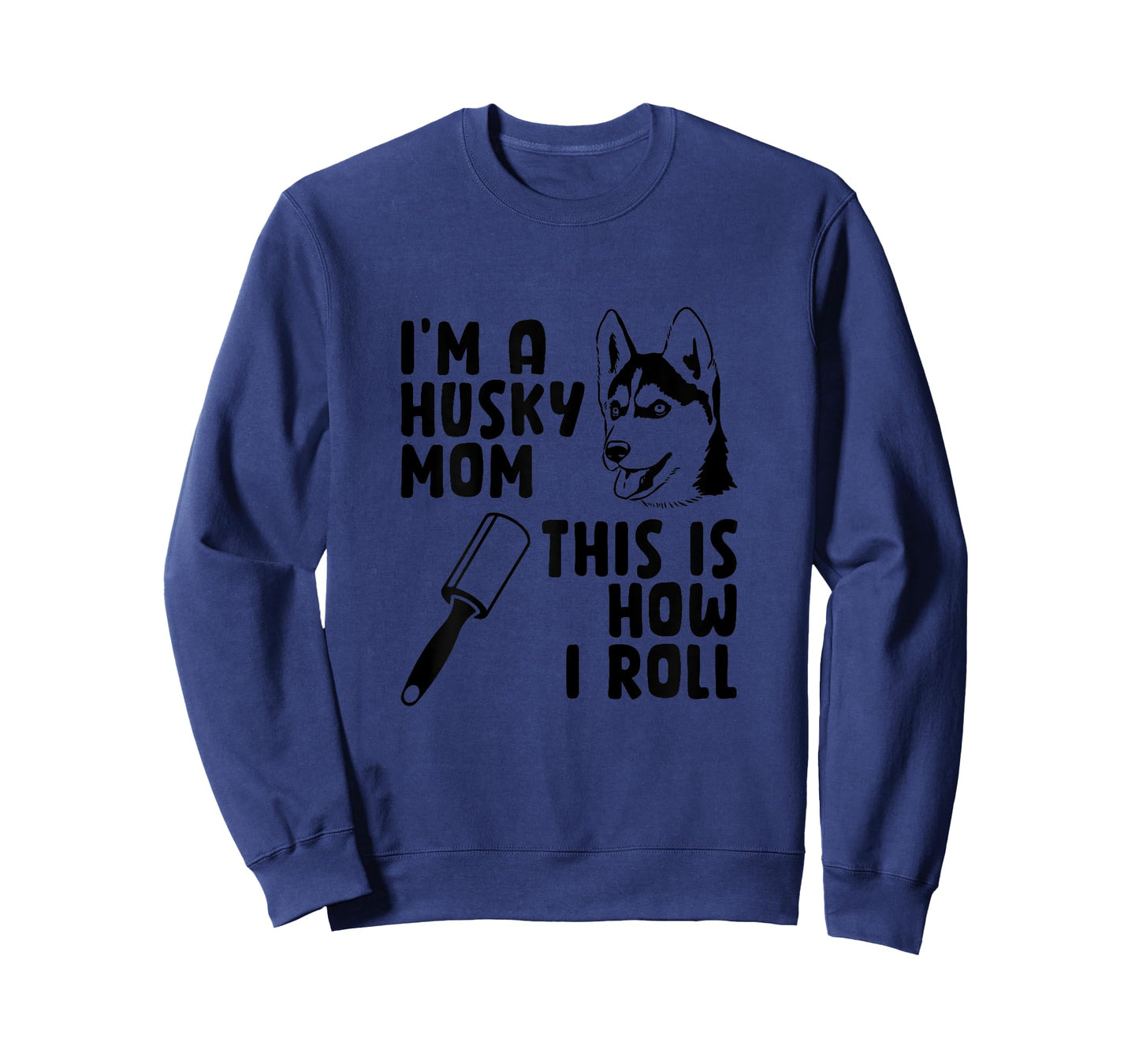 I'm A Husky Mom This is How I Roll Funny Husky Dog Lover Women T-Shirt