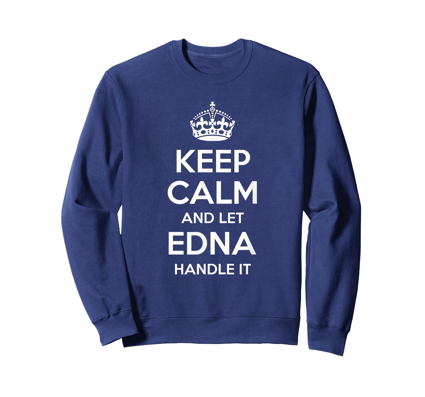 EDNA Keep Calm Personalized Name Funny Birthday Gift Idea T-Shirt