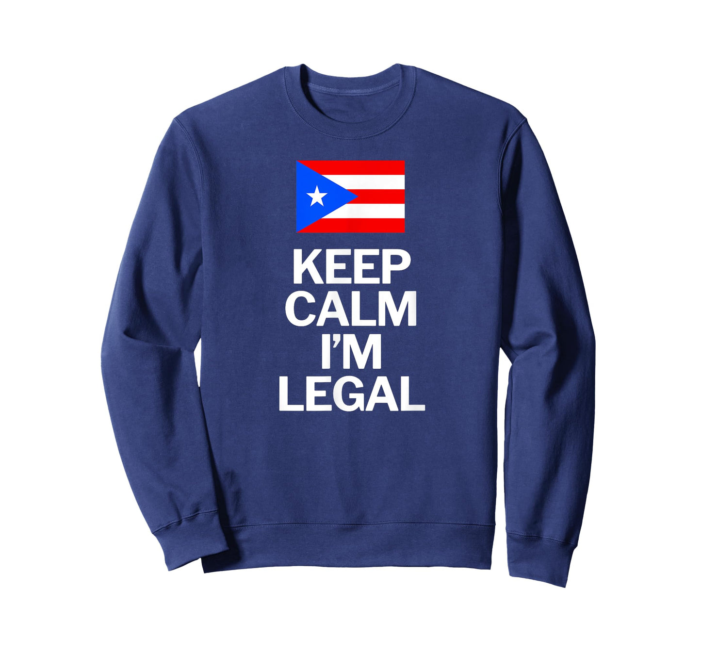 Puerto Rico Flag Keep Calm I am Legal Funny T-Shirt