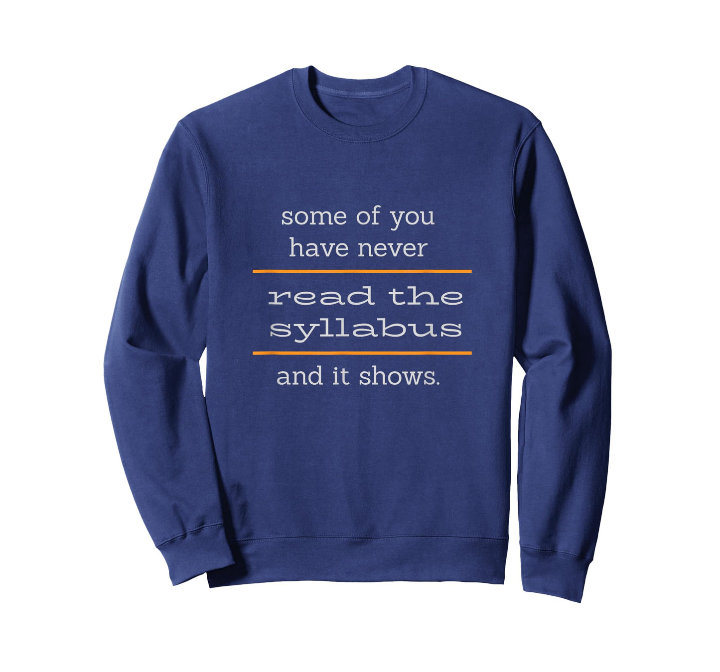 Read the Syllabus - Some of You Meme T-Shirt